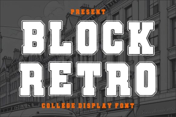 Block Retro: A Bold Collegiate Typeface for Modern Design