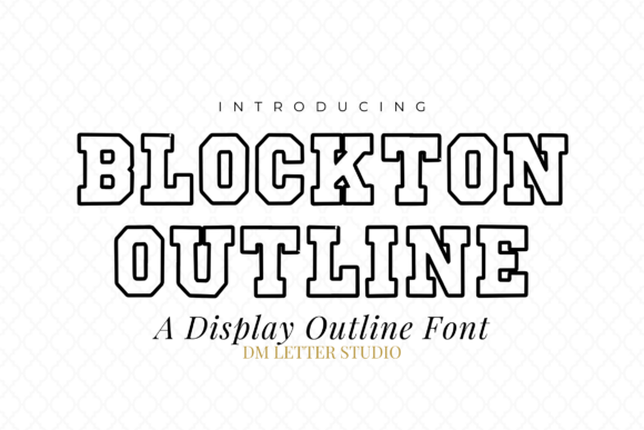 Blockton Outline: A Bold Typeface for Modern Design