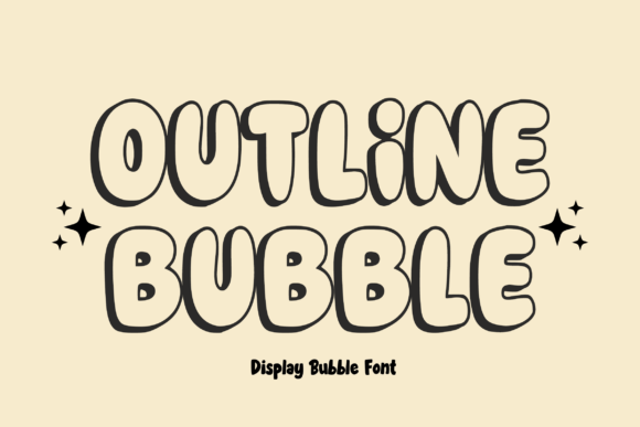 Outline Bubble: A Friendly Display Font for Creative Projects