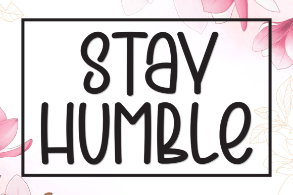 Stay Humble: A Charming Handwritten Display Font
