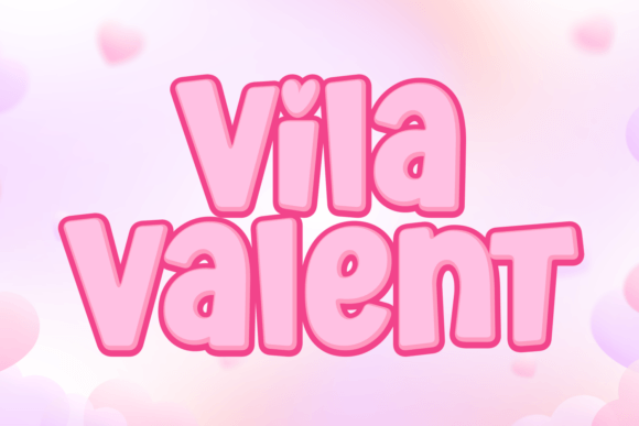 Vila Valent: A Playful Display Font for Creative Projects
