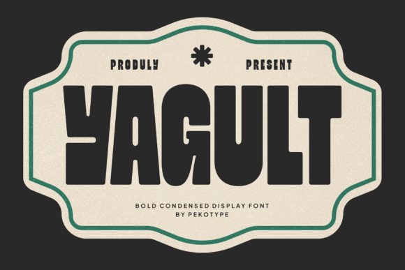 Yagult: A Bold Condensed Display Typeface